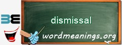 WordMeaning blackboard for dismissal